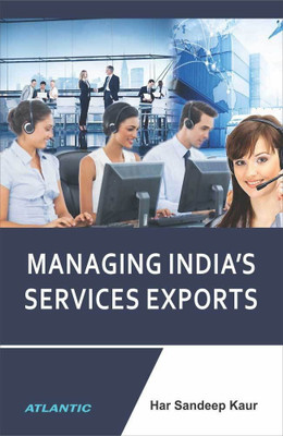 Managing India's Services Exports(English, Hardcover, Kaur Har Sandeep)