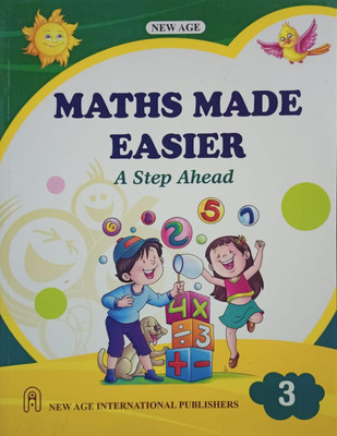 MATHS MADE EASIER CLASS 3 2021(NEW AGE INTERNATIONAL PUBLISHERS, NEW AGE)