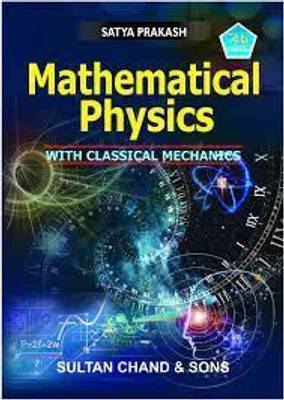 Mathematical Physics With Classical Mechanics  (Paperback, satya prakash)