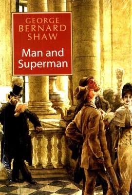 Man and Superman(English, Paperback, Shaw Bernard)