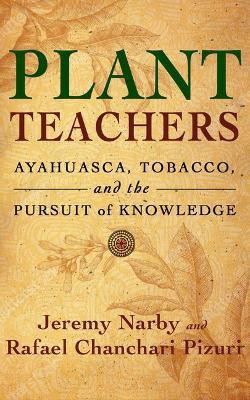 Plant Teachers(English, Hardcover, Narby Jeremy)