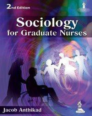 Sociology for Graduate Nurses(English, Paperback, Anthikad Jacob)