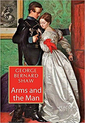 Arms and the Man(English, Hardcover, Shaw George Bernard)