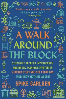 A Walk Around the Block(English, Paperback, Carlsen Spike)