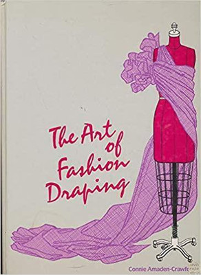 Art of Fashion Draping(Hardcover, Connie Amaden-Crawford)