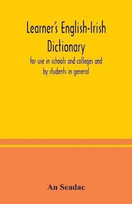 Learner's English-Irish dictionary(English, Paperback, Seadac An)
