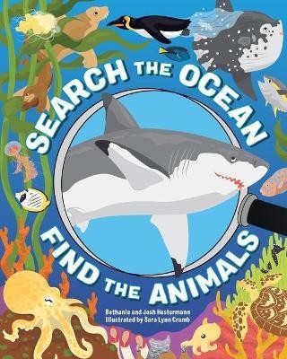 Search the Ocean, Find the Animals(English, Paperback, Hestermann Bethanie)