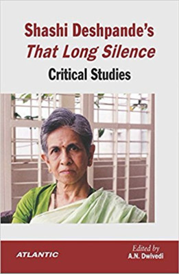 Shashi Deshpande's That Long Silence(English, Hardcover, Dwivedi A.N.)