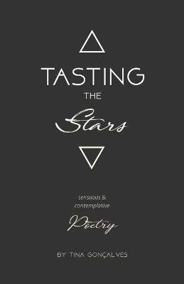 Tasting the Stars(English, Paperback, Goncalves Tina)