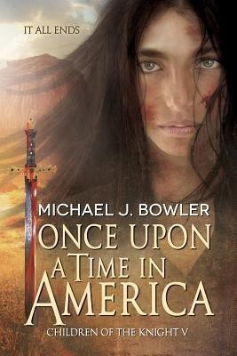 Once Upon A Time In America(English, Paperback, Bowler Michael J)