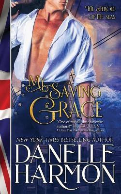 My Saving Grace(English, Paperback, Harmon Danelle)