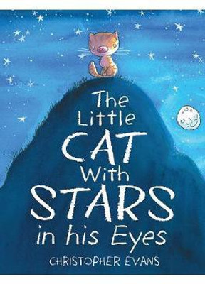 The Little Cat With Stars in his Eyes(English, Hardcover, Evans Christopher)