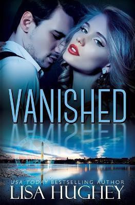 Vanished(English, Paperback, Hughey Lisa)
