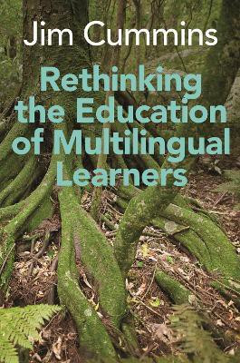 Rethinking the Education of Multilingual Learners(English, Paperback, Cummins Jim)