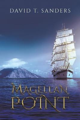 Magellan Point(English, Paperback, Sanders David T)