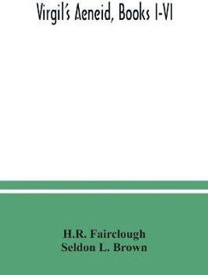 Virgil's Aeneid, Books I-VI(English, Paperback, Fairclough H R)