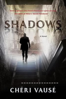 Shadows(English, Paperback, Vause Cheri)