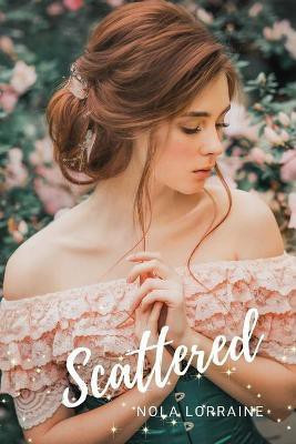 Scattered(English, Paperback, Lorraine Nola)