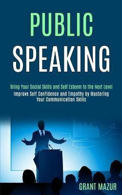 Public Speaking(English, Paperback, Mazur Grant)