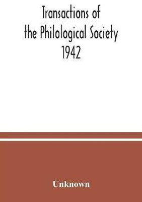 Transactions of the Philological Society 1942(English, Paperback, unknown)
