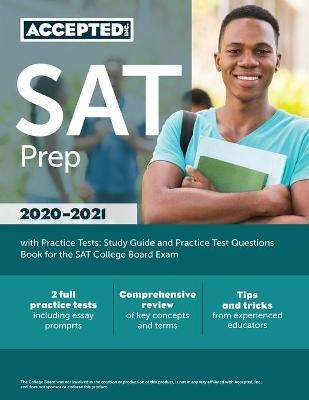 SAT Prep 2020-2021 with Practice Tests(English, Paperback, Accepted Inc Sat Exam Prep Team)