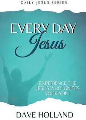 Every Day Jesus(English, Paperback, Holland Dave)