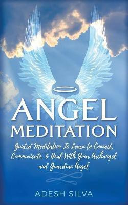 Angel Meditation(English, Paperback, Silva Adesh)