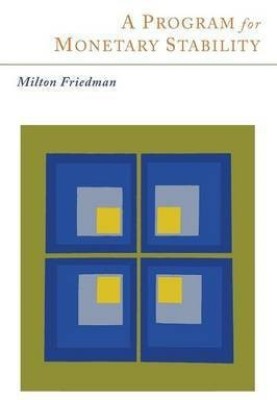 A Program for Monetary Stability(English, Paperback, Friedman Milton)