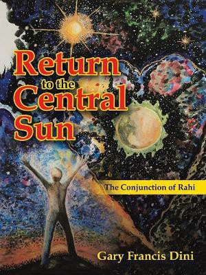 Return to the Central Sun(English, Paperback, Dini Gary Francis)