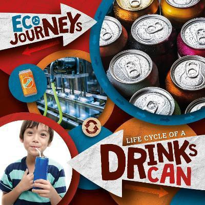 Life Cycle of a Drinks Can(English, Hardcover, Nelson Louise)