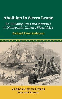 Abolition in Sierra Leone(English, Hardcover, Anderson Richard Peter)