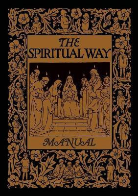The Spiritual Way Manual(English, Paperback, Bolton Mother)
