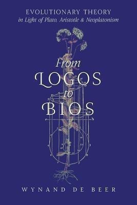From Logos to Bios(English, Paperback, de Beer Wynand)