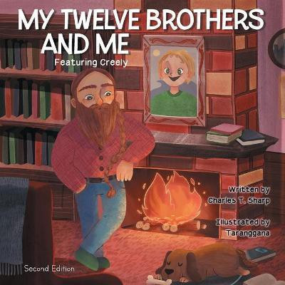 My Twelve Brothers and Me Featuring Creely(English, Paperback, Sharp Charles T)
