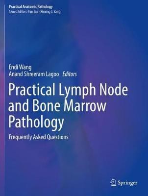 Practical Lymph Node and Bone Marrow Pathology(English, Paperback, unknown)