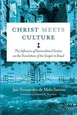 Christ Meets Culture(English, Paperback, Santos Jair Fernandes de Melo)