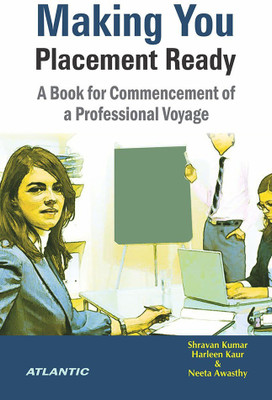 Making You Placement Ready  - A Book for Commencement of a Professional Voyage(English, Hardcover, Harleen Kaur, Shravan Kumar)