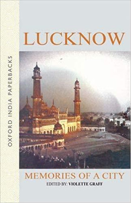Lucknow: Memories of a City(English, Paperback, unknown)