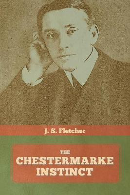 The Chestermarke Instinct(English, Paperback, Fletcher J S)