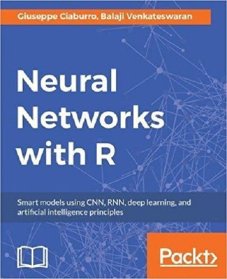 Neural Networks with R(English, Electronic book text, Ciaburro Giuseppe)