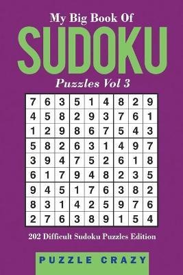 My Big Book Of Soduku Puzzles Vol 3(English, Paperback, Puzzle Crazy)