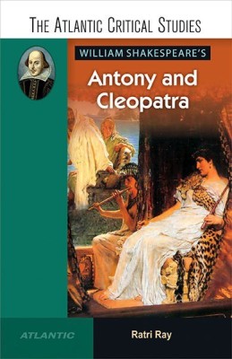 William Shakespeare'S Antony and Cleopatra(English, Paperback, Ray Ratri)