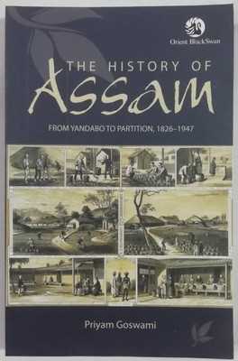 Assam History(Paperback, Priyam Goswami)