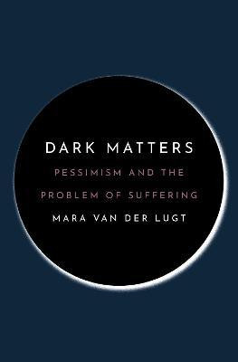 Dark Matters(English, Hardcover, van der Lugt Mara)