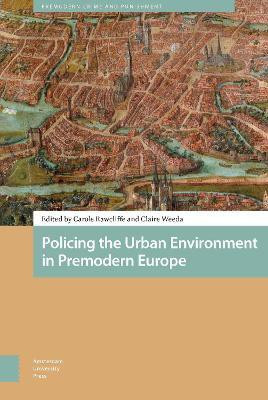 Policing the Urban Environment in Premodern Europe(English, Electronic book text, unknown)
