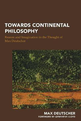 Towards Continental Philosophy(English, Electronic book text, Deutscher Max)