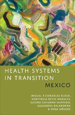 Health Systems in Transition(English, Electronic book text, Gonzalez Block Miguel A)