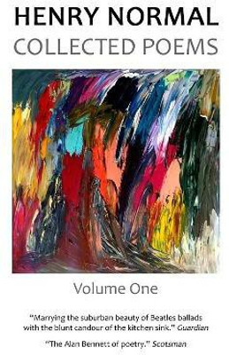 Collected Poems, Volume One(English, Hardcover, Normal Henry)