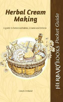 Herbal Cream Making(English, Paperback, Ireland Dawn)