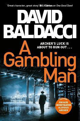 A Gambling Man(English, Paperback, Baldacci David)